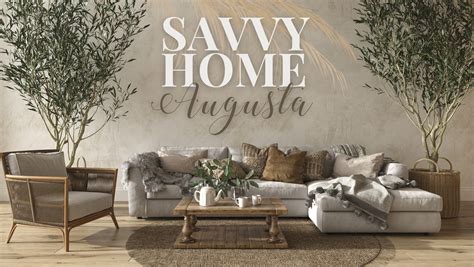 savvy home augusta.